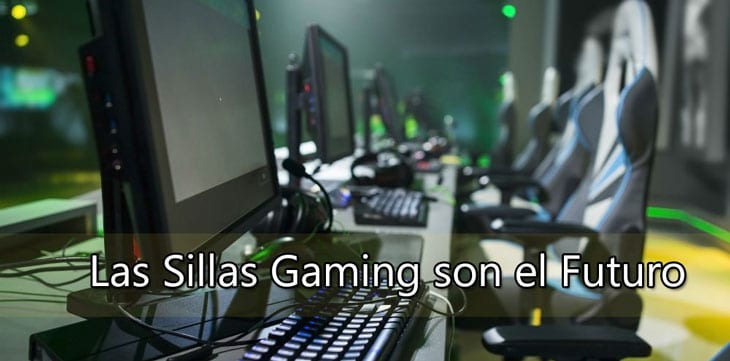 las sillas gaming son el futuro