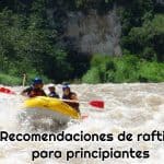 recomendaciones rafting para principiantes
